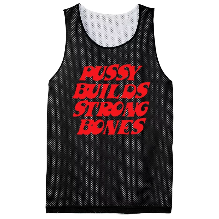 Pussy Builds Strong Bones Mesh Reversible Basketball Jersey Tank