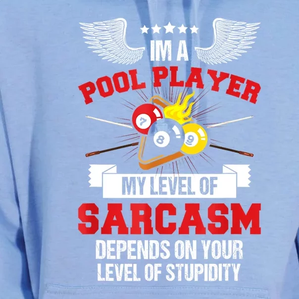 Pool Billiard Snooker Im A Pool Player My Level Of Sarcasm Gift Unisex Surf Hoodie