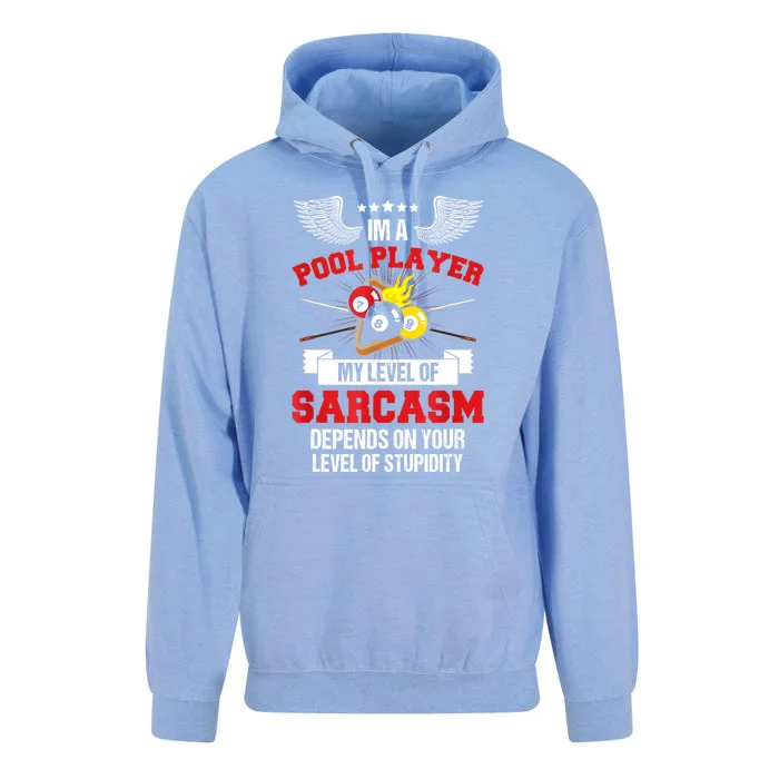 Pool Billiard Snooker Im A Pool Player My Level Of Sarcasm Gift Unisex Surf Hoodie