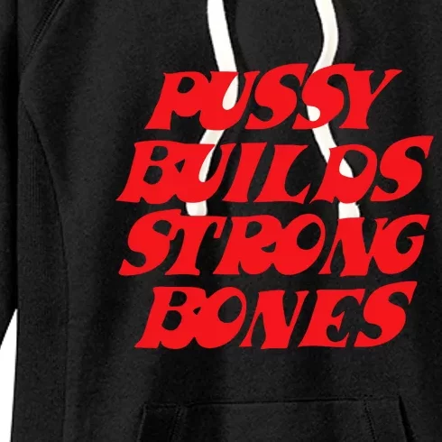 Pussy Builds Strong Bones Women's Fleece Hoodie