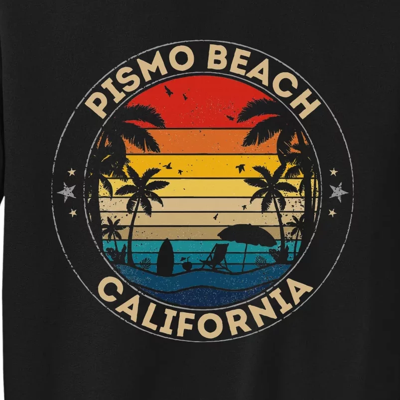 Pismo Beach Souvenir California Reminder Tall Sweatshirt