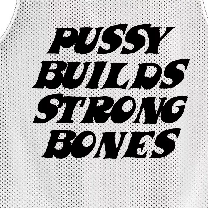 Pussy Builds Strong Bones Mesh Reversible Basketball Jersey Tank