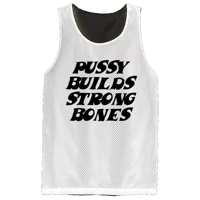 Pussy Builds Strong Bones Mesh Reversible Basketball Jersey Tank