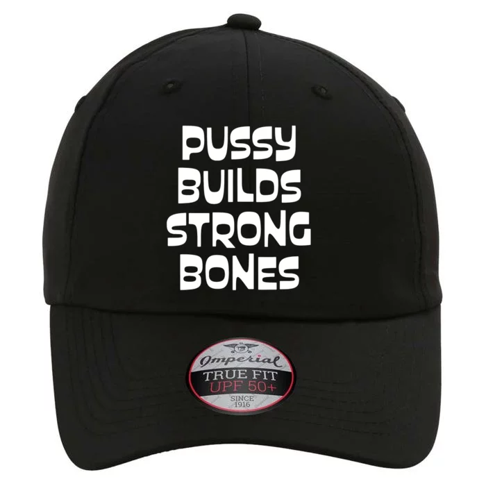 PUSSY BUILDS STRONG BONES The Original Performance Cap