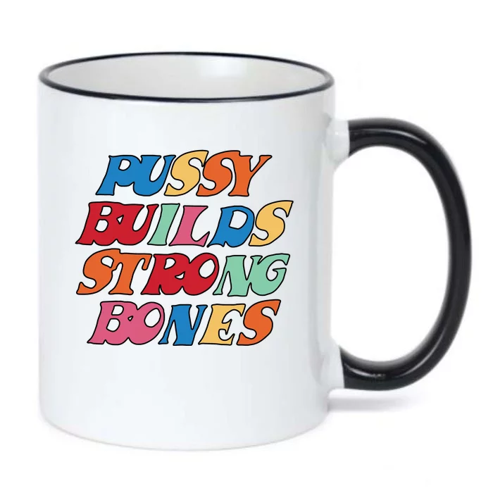 Pussy Builds Strong Bones Retro Colorful Logo Black Color Changing Mug