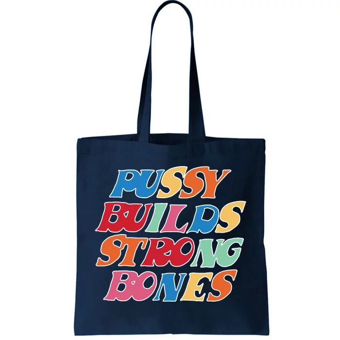 Pussy Builds Strong Bones Retro Colorful Logo Tote Bag