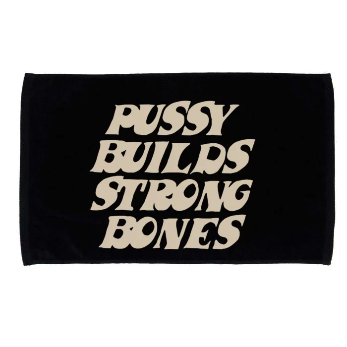 Pussy Builds Strong Bones Microfiber Hand Towel