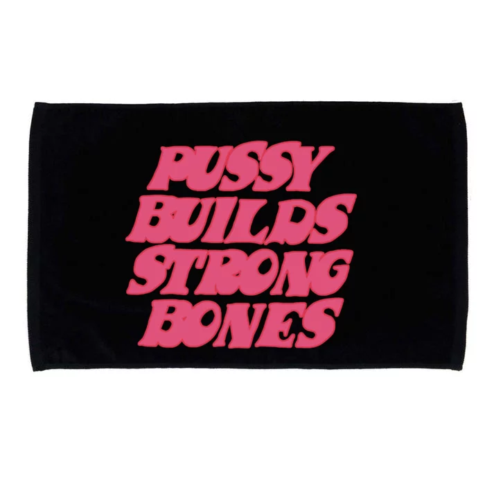 Pussy Builds Strong Bones Microfiber Hand Towel