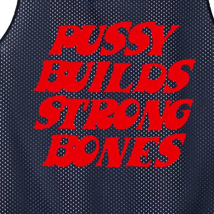 Pussy Builds Strong Bones Mesh Reversible Basketball Jersey Tank