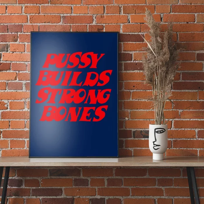 Pussy Builds Strong Bones Poster