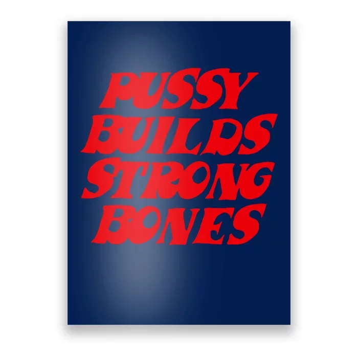 Pussy Builds Strong Bones Poster