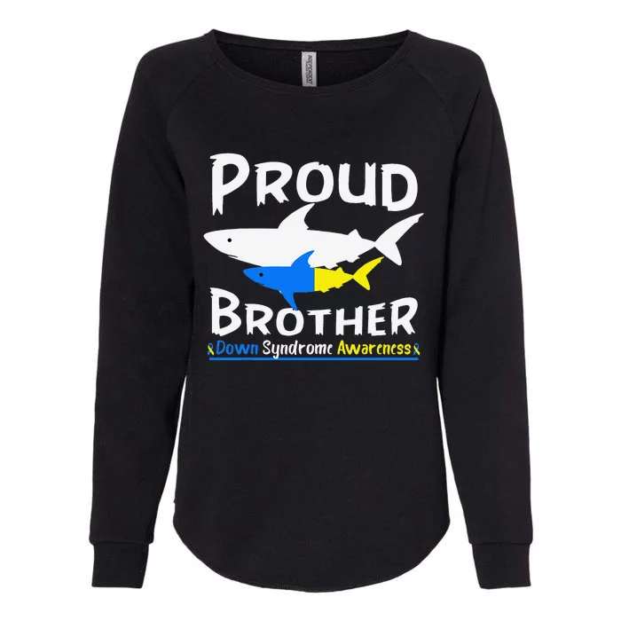 Proud Brother Shark World Down Syndrome Awareness Day Month Womens California Wash Sweatshirt