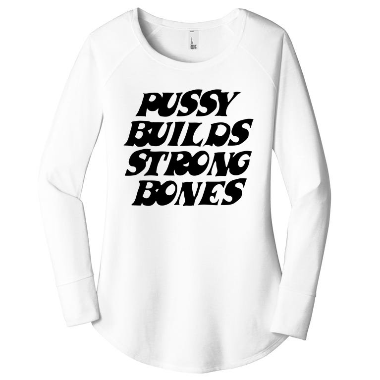 Pussy Builds Strong Bones Women’s Perfect Tri Tunic Long Sleeve Shirt