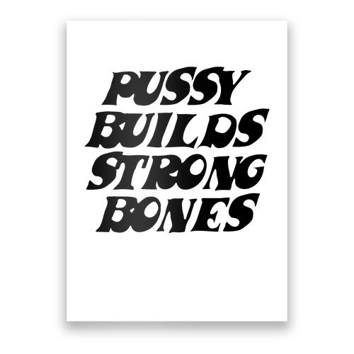 Pussy Builds Strong Bones Poster