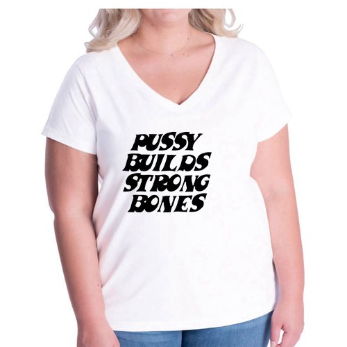 Pussy Builds Strong Bones Women's V-Neck Plus Size T-Shirt