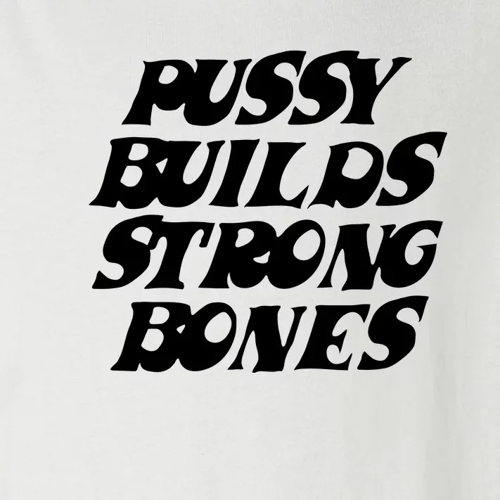 Pussy Builds Strong Bones Toddler Long Sleeve Shirt