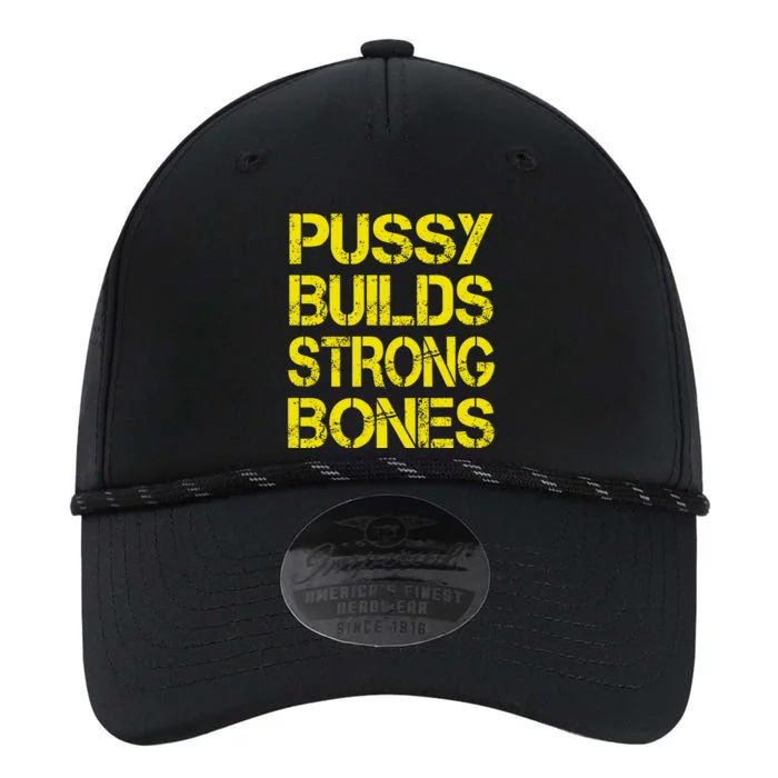 Pussy Builds Strong Bones Shirt PBSB Performance The Dyno Cap