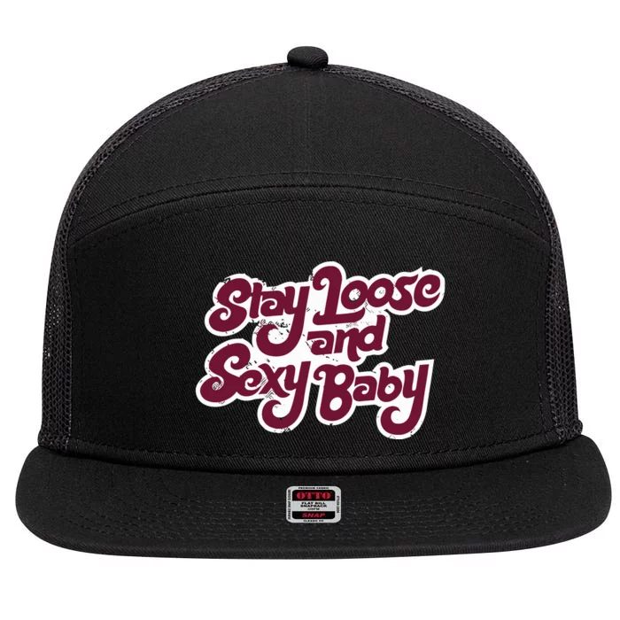 Philadelphia Baseball Stay Loose And Sexy Baby 7 Panel Mesh Trucker Snapback Hat