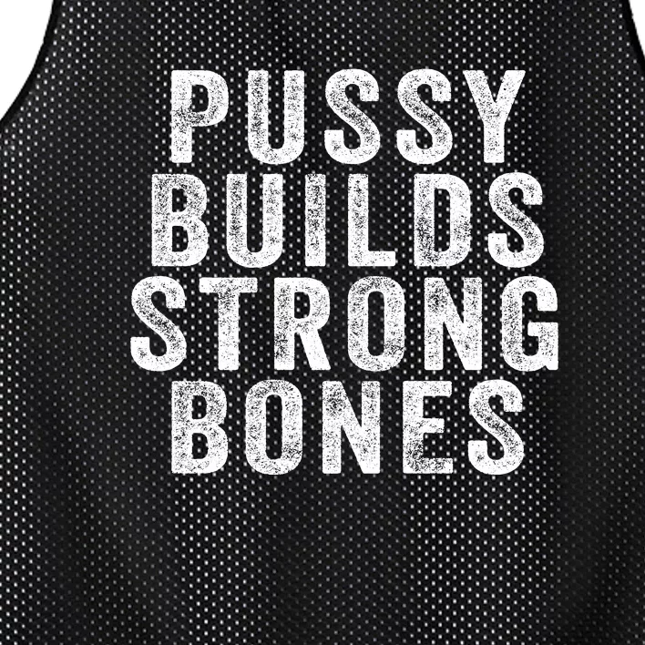 Pussy Builds Strong Bones Mesh Reversible Basketball Jersey Tank