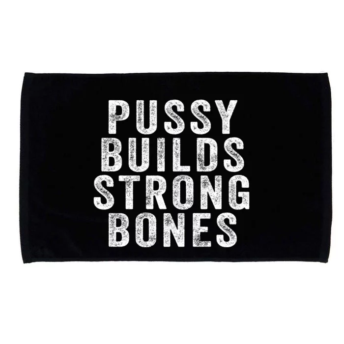 Pussy Builds Strong Bones Microfiber Hand Towel