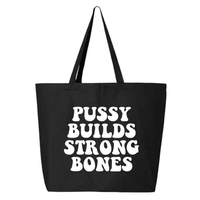 Pussy Builds Strong Bones 25L Jumbo Tote