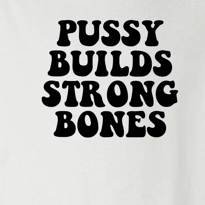 Pussy Builds Strong Bones Toddler Long Sleeve Shirt