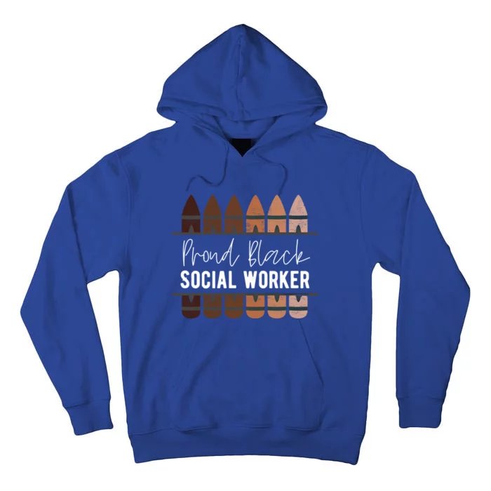 Proud Black Social Worker Black History Month Social Worker Cool Gift Tall Hoodie