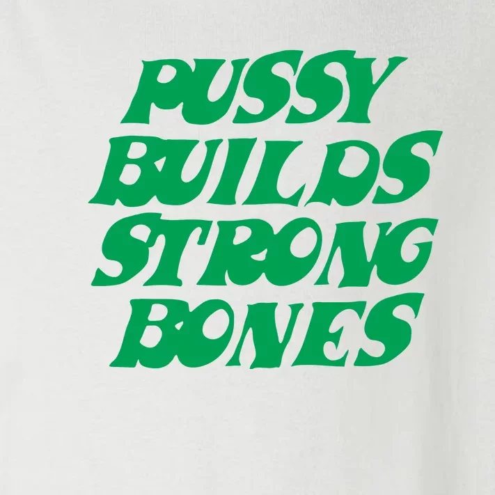 Pussy Builds Strong Bones Toddler Long Sleeve Shirt