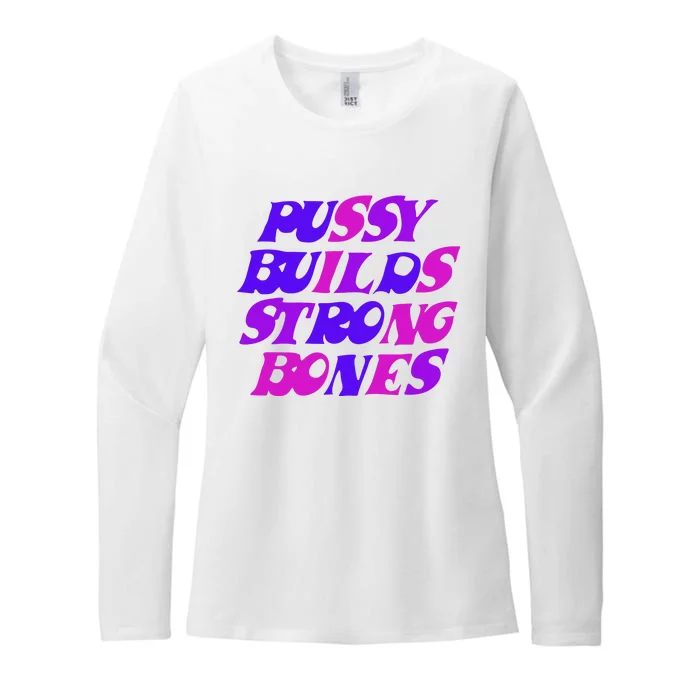 Pussy Builds Strong Bones Shirt PBSB Colored Womens CVC Long Sleeve Shirt