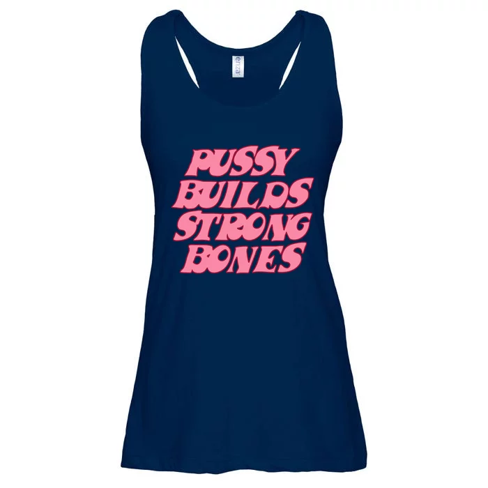 Pussy Builds Strong Bones Shirt PBSB Colored Ladies Essential Flowy Tank