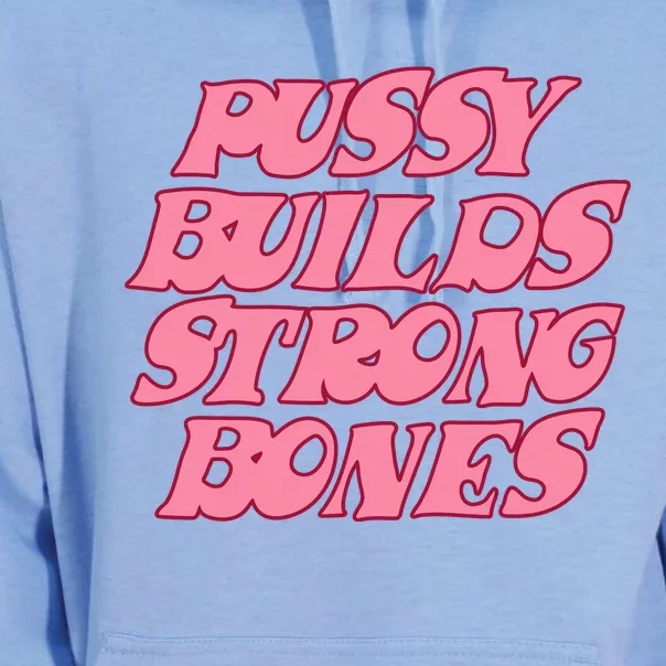 Pussy Builds Strong Bones Shirt PBSB Colored Unisex Surf Hoodie