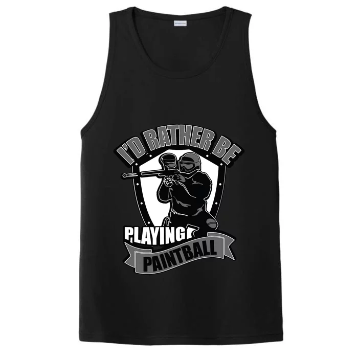 Paint Balling Tee I'd Rather Be Playing Paintball Performance Tank