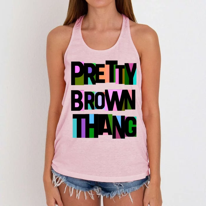 Pretty Brown Thang African American Black Blm Gift Women's Knotted Racerback Tank