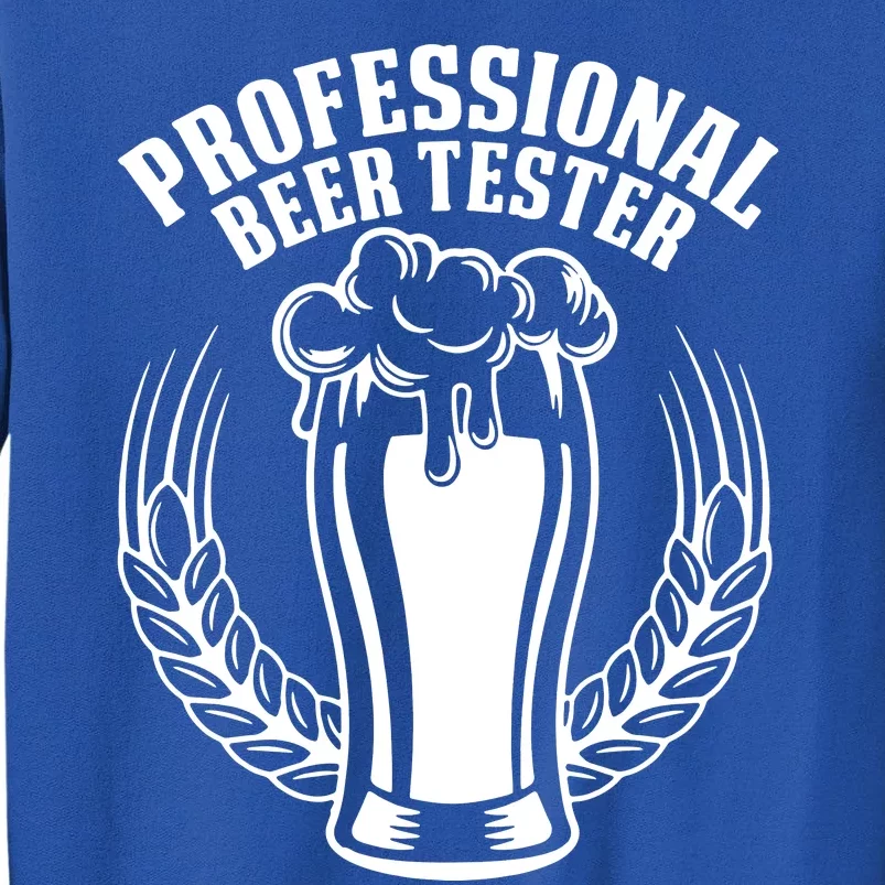 Professional Beer Tester Drinking Sweatshirt