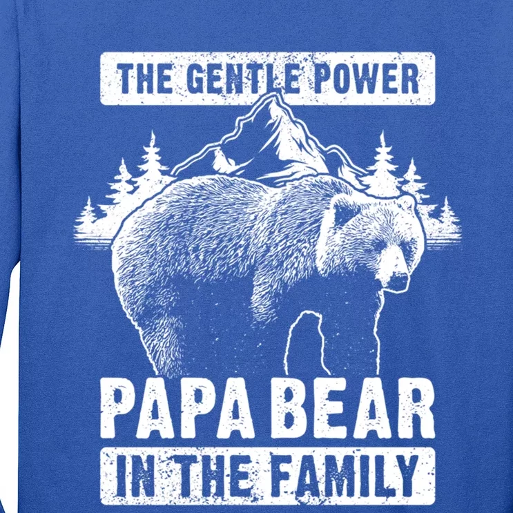 Papa Bear The Gentle Power Dad Grandpa FatherS Day Cool Gift Long Sleeve Shirt