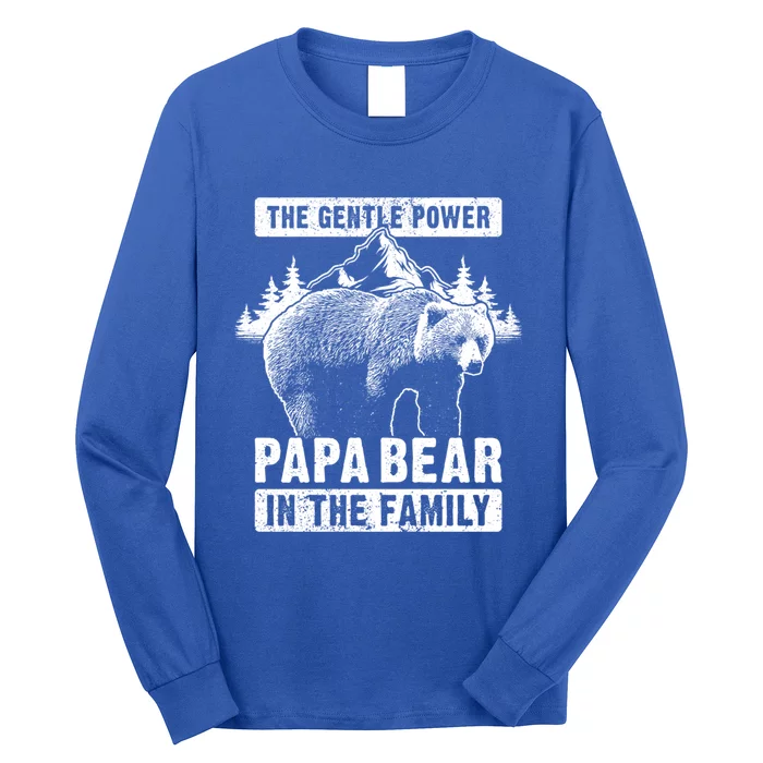 Papa Bear The Gentle Power Dad Grandpa FatherS Day Cool Gift Long Sleeve Shirt