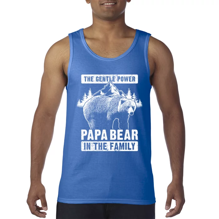 Papa Bear The Gentle Power Dad Grandpa FatherS Day Cool Gift Tank Top