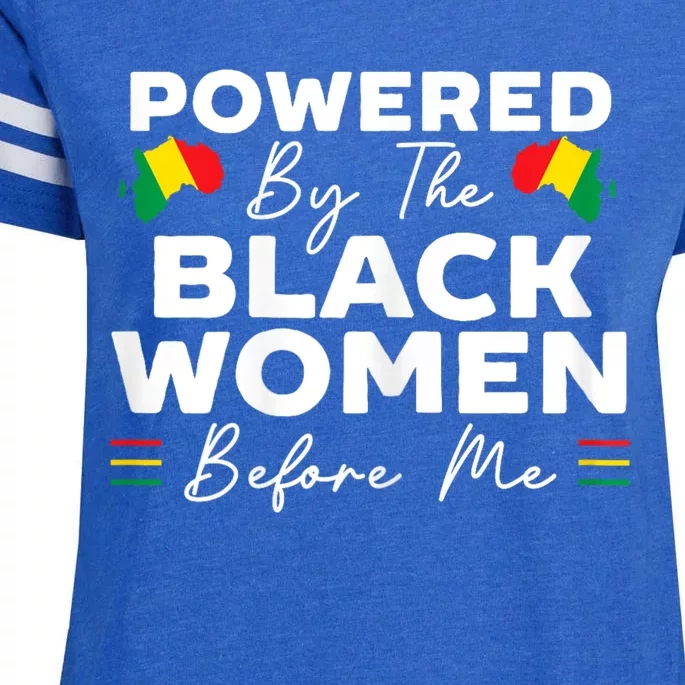 Powered By The Black Women Before Me Black History Month Enza Ladies Jersey Football T-Shirt