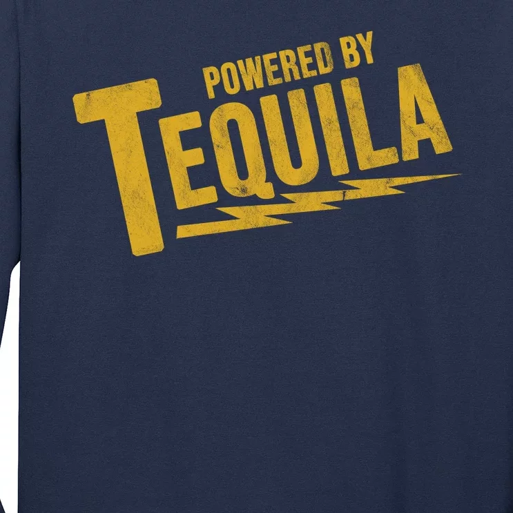 Powered By Tequila Long Sleeve Shirt