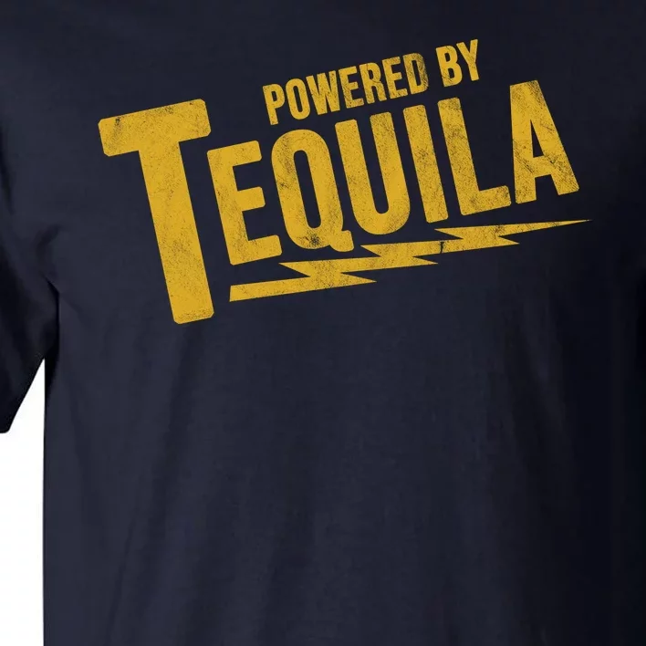 Powered By Tequila Tall T-Shirt