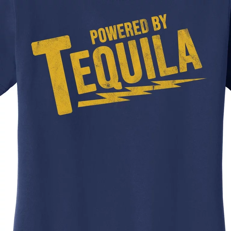 Powered By Tequila Women's T-Shirt