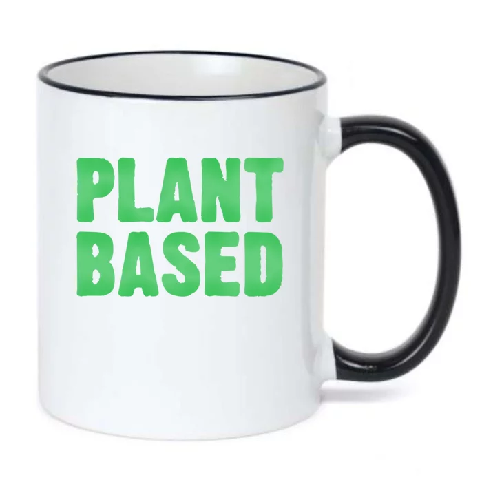 Plant Based Vegan Funny Vegetarian Saying Gift Cool Gift Black Color Changing Mug