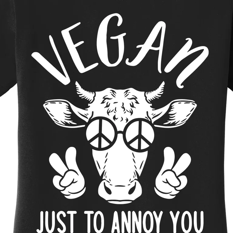 Plant Babes Vegan Just To Annoy You Cow Women's T-Shirt