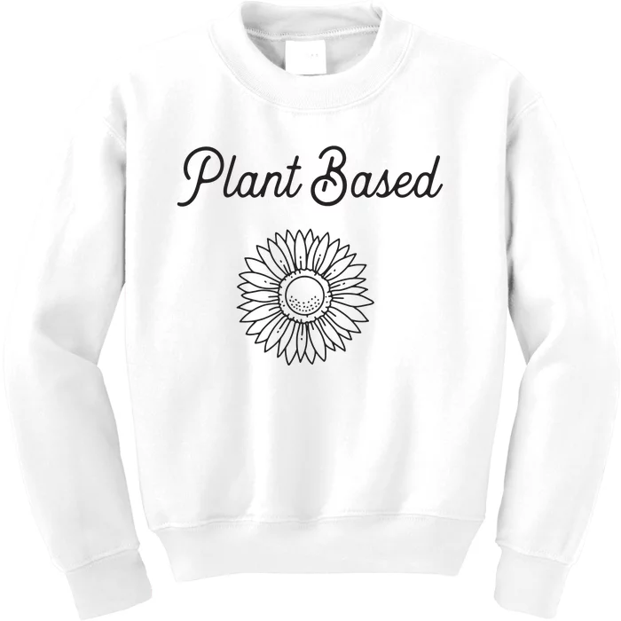 Plant Based Vegan And Vegetarian Diet Themed Kids Sweatshirt