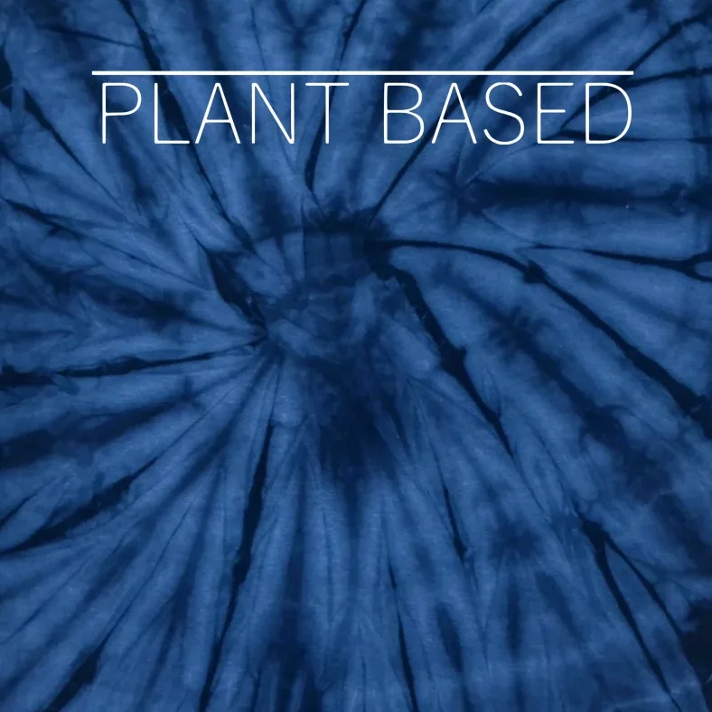 Plant Based Vegan Vegetarian Gift Tee Tie-Dye T-Shirt