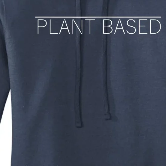 Plant Based Vegan Vegetarian Gift Women's Pullover Hoodie