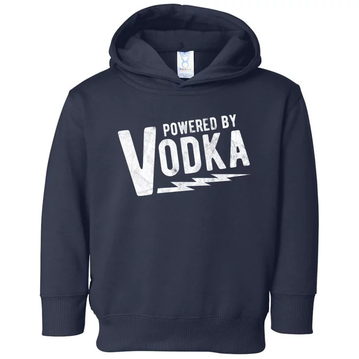 Powered By Vodka Toddler Hoodie