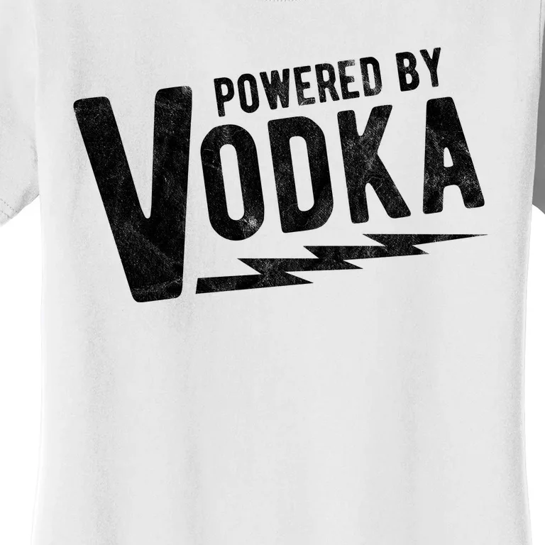 Powered By Vodka Women's T-Shirt