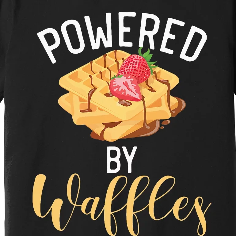 Powered By Waffles Premium T-Shirt