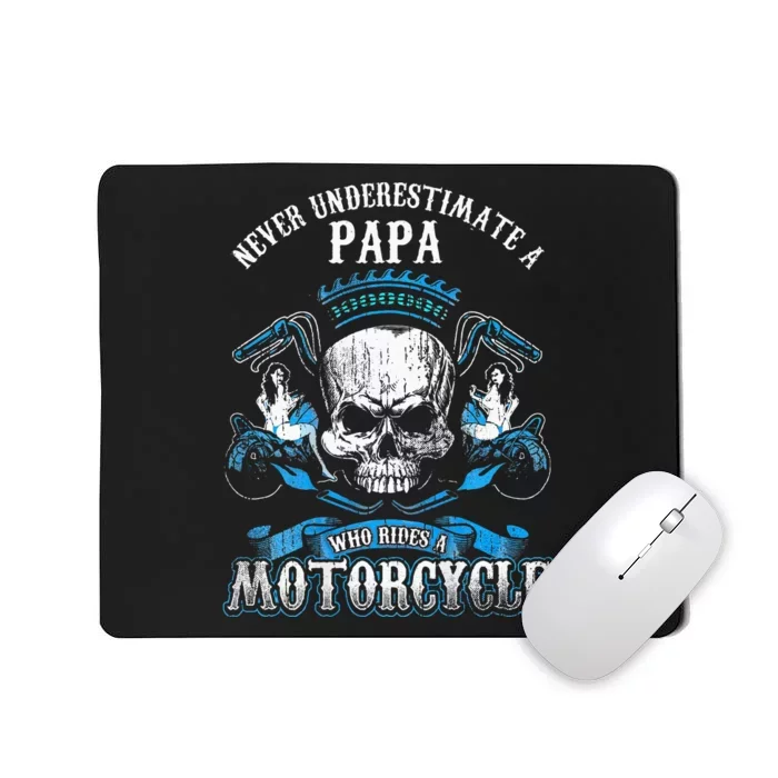 Papa Biker Who Rides A Motorcycle Skull Girl Husband Grandpa Mousepad